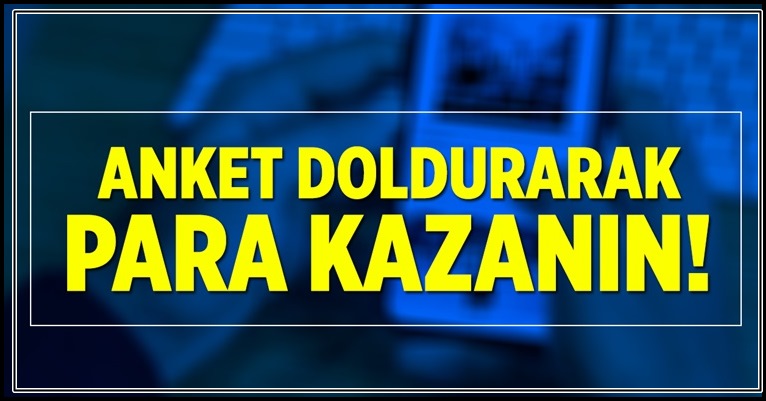 Anket Doldurarak Para Kazanma Rehberi